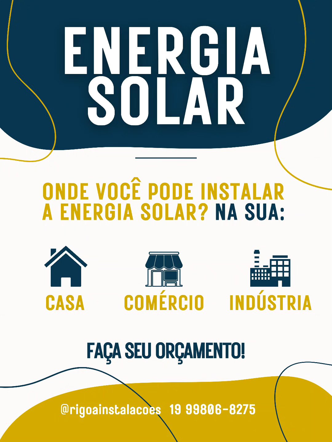 Arte oficial da Rigo Instalações: onde você pode instalar energia solar — casa, comércio e indústria; telefone (19) 99806-8275
